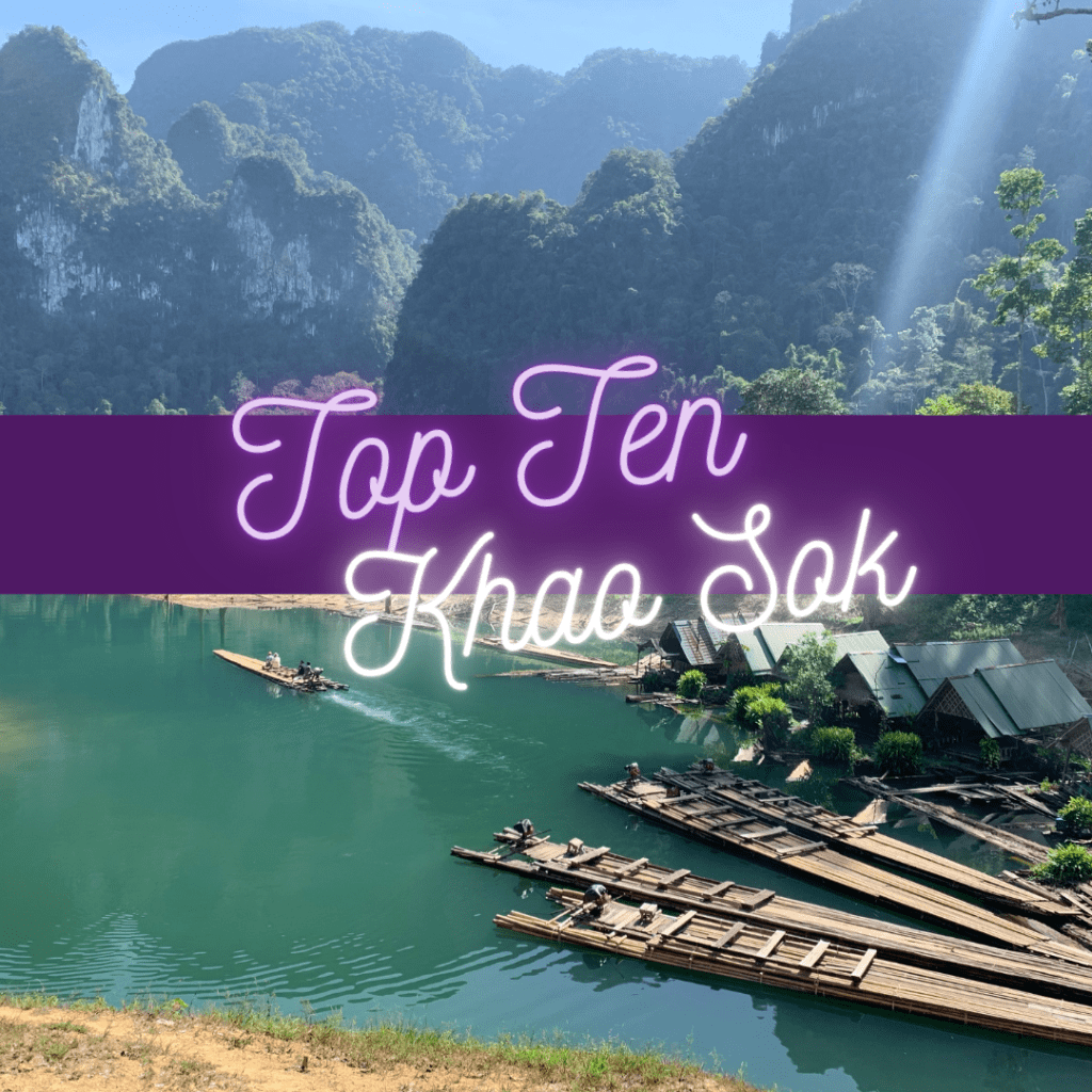 Khao Sok Top&nbsp;Ten